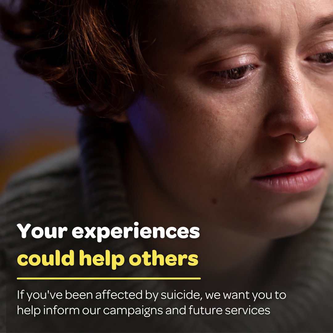 People affected by suicide are at the heart of our ‘Ask Them About Suicide’ campaign.
 
If you’ve experienced thoughts of suicide, or supported someone who has, we want to hear from you. 
Your input could inform our campaigns, and shape future services.
 
ow.ly/U9LZ50LXyhP