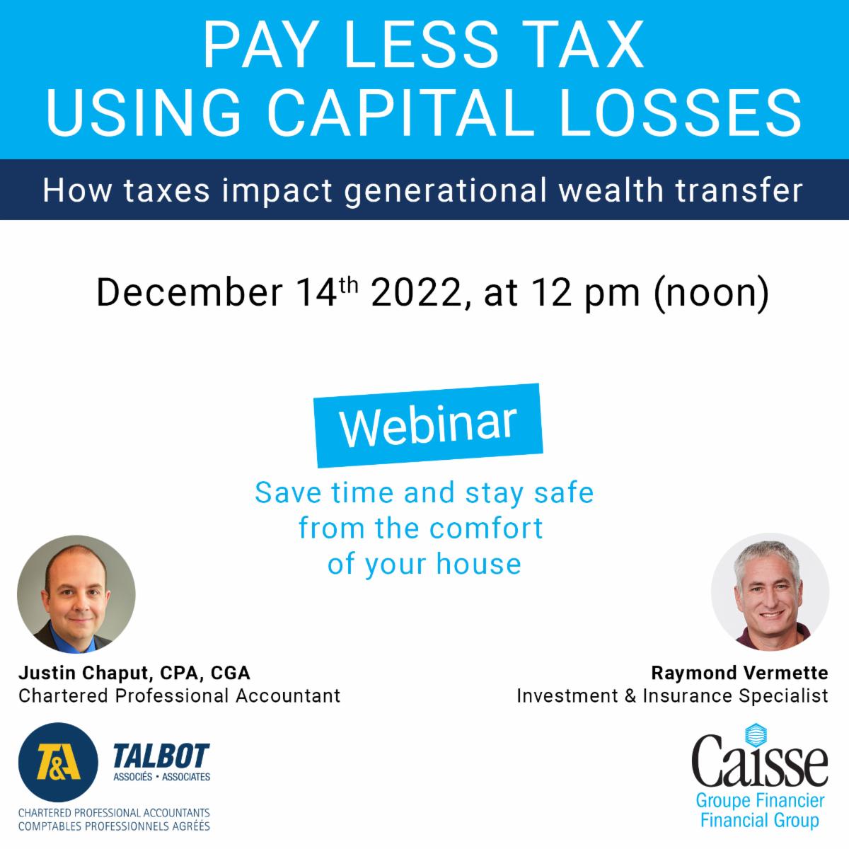 We are really excited to partner with Caisse.biz to present and help you understand how you can pay less tax using Capital Losses.
💲 Free registration at: caisse.biz/en/webinar-pay…