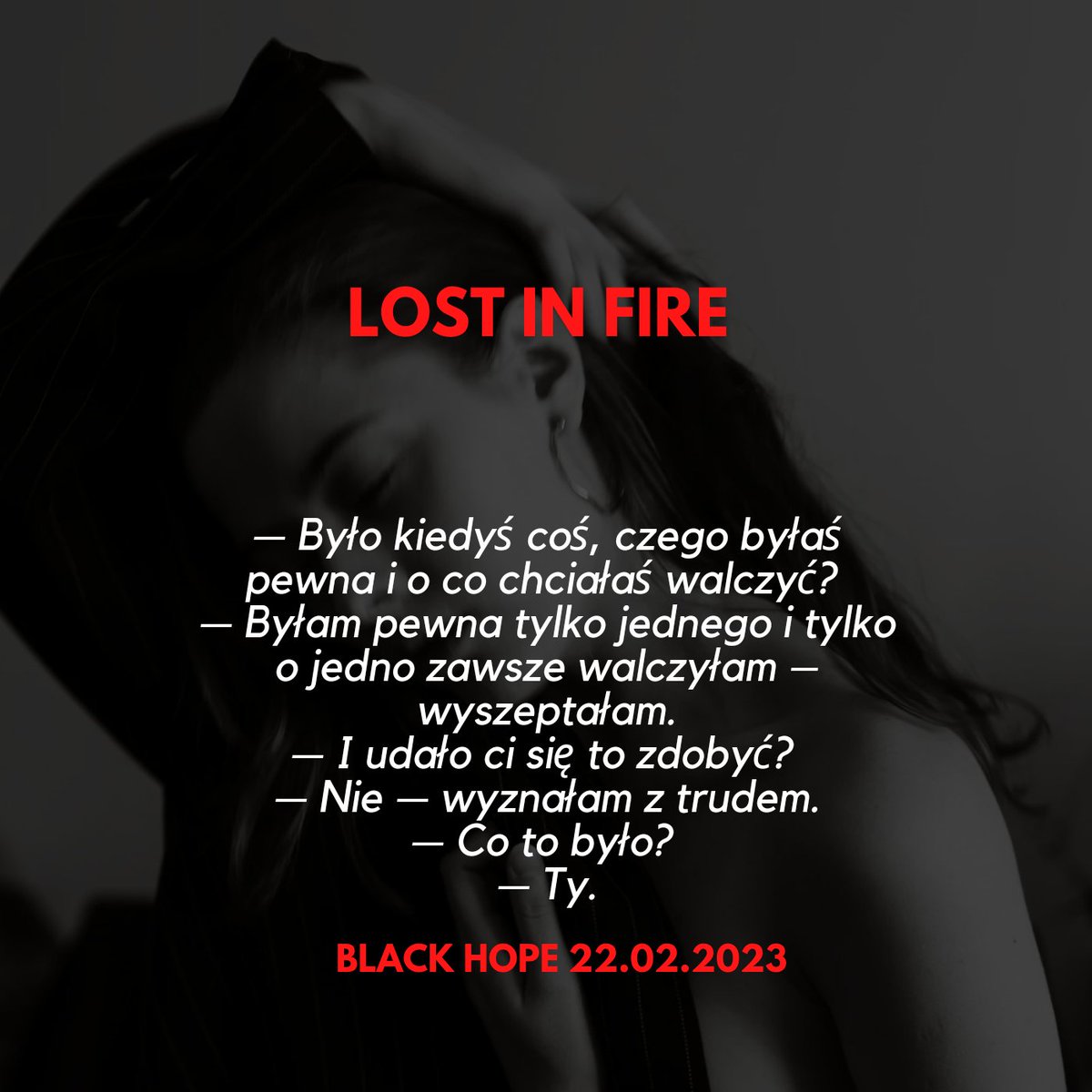 AnkaWach's tweet photo. A już 22.2.2022 Świat stanie w płomieniach 🔥🔥🔥 i to za sprawą @blackhopexxx
#lostinfire
#TwitteroweKsiazkary https://t.co/UCcHd8r51r