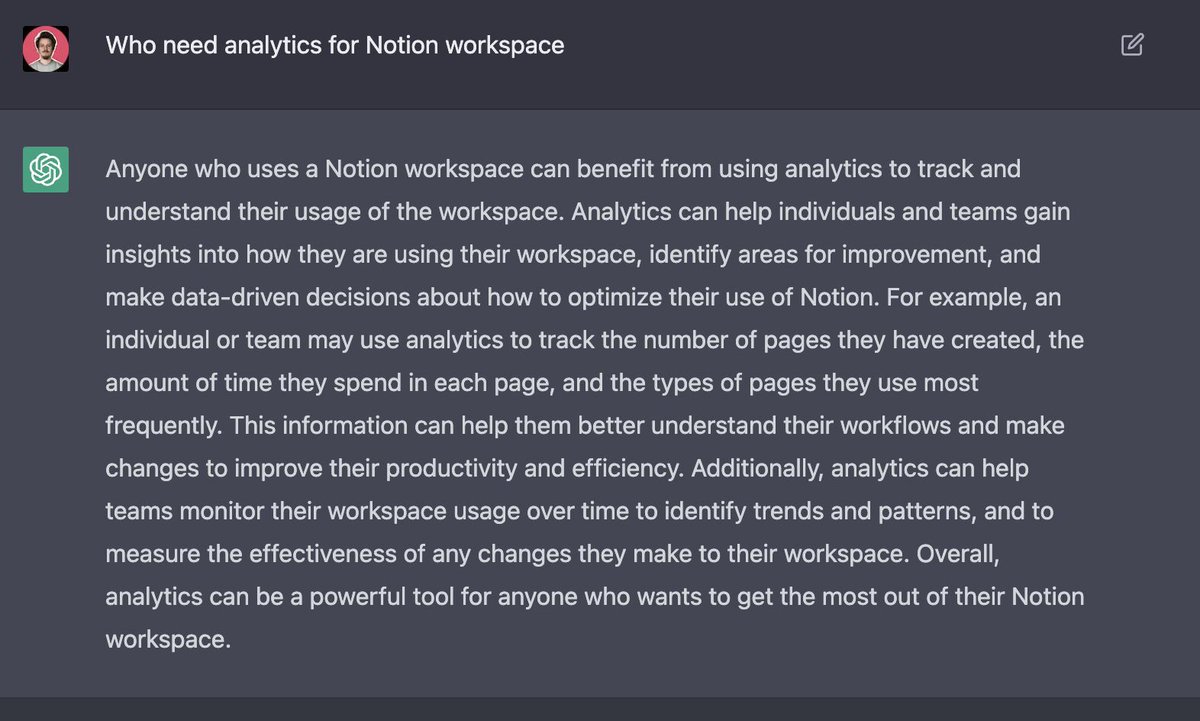 Yesterday I asked #gptchat Who need analytics for <a href="/NotionHQ/">Notion</a> workspace.

Here is the answer 😅
