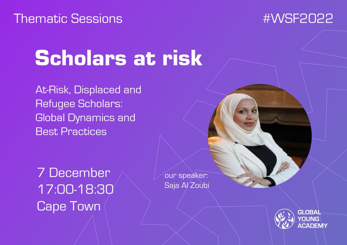Happening soon!
The #WSF_ZA2022 Thematic session on At-Risk, Displaced, and Refugee Scholars will feature GYA member <a href="/ZoubiSaja/">Saja al zoubi</a>.
The session will take place from 17:00-18:30 (UTC +2). 
Livestream available here: 
worldscienceforum.flockplatform.com/ep/?event=Worl…