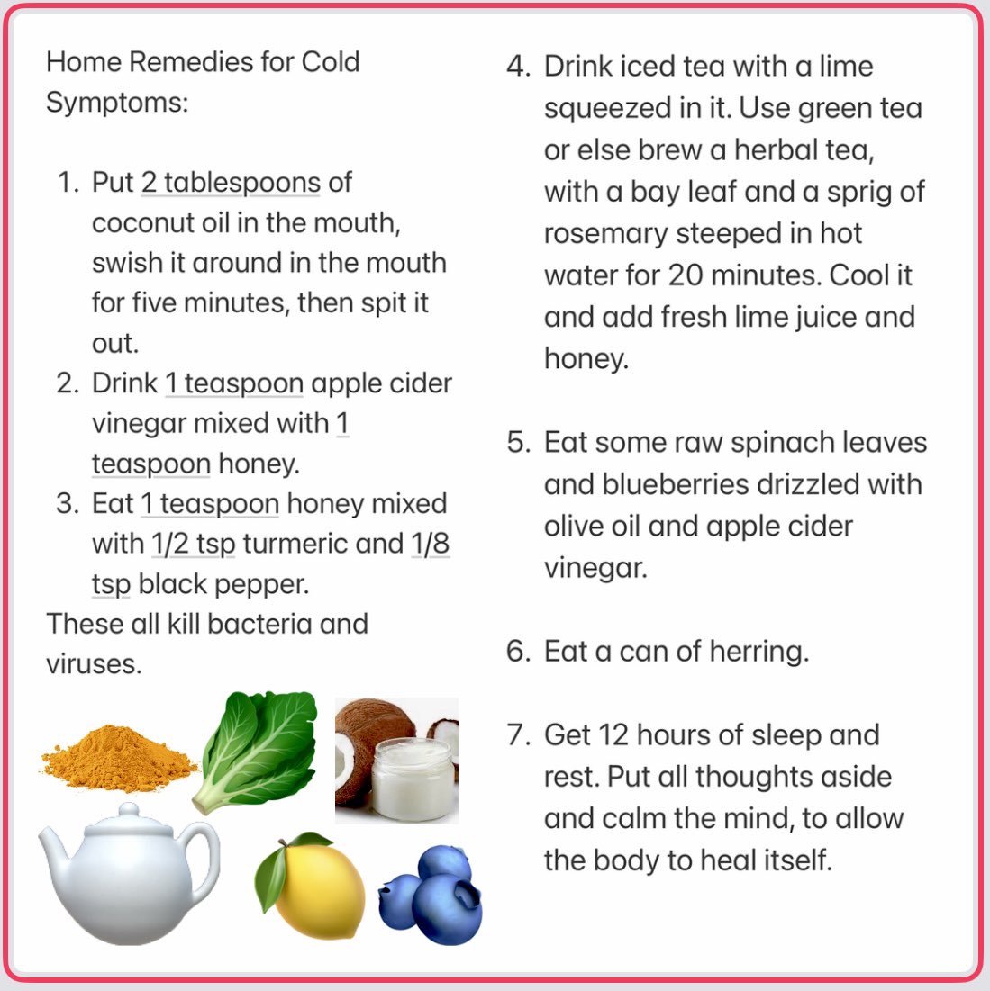 susilee_dean's tweet photo. Yesterday I had cold symptoms, from some virus that has been going around. I tried these home remedies, and they worked great. Today I am rid of my sore throat, fatigue, and cough. Hope these help you too. #herbaltea #homeremedies #coldvirus https://t.co/WwSG5ORRl9