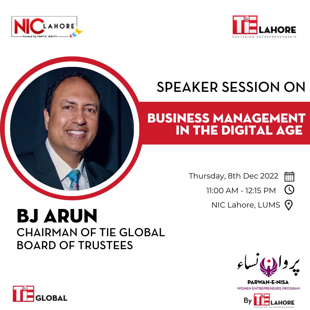Brace yourself for tomorrow's session with Mr. BJ Arun (Chairman of TiE Global Board of Trustees) to learn about how to manage businesses in this digital age!

Date: Thursday, 8th Dec 2022
Time: 11:00 AM - 12:15 PM
Venue: NIC Lahore, LUMS.