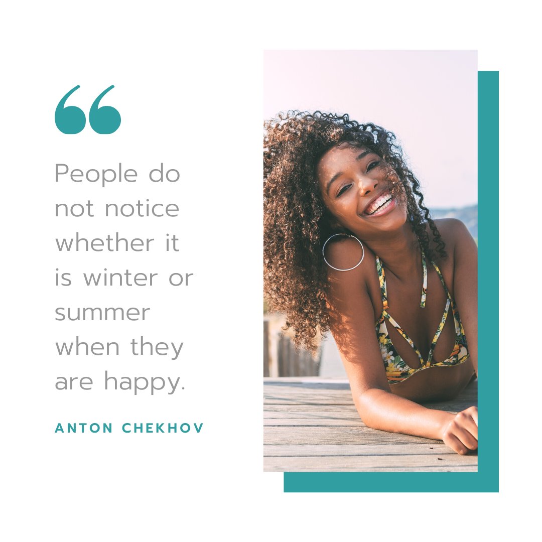 People do not notice whether it is winter or summer when they are happy. 
#happypeople