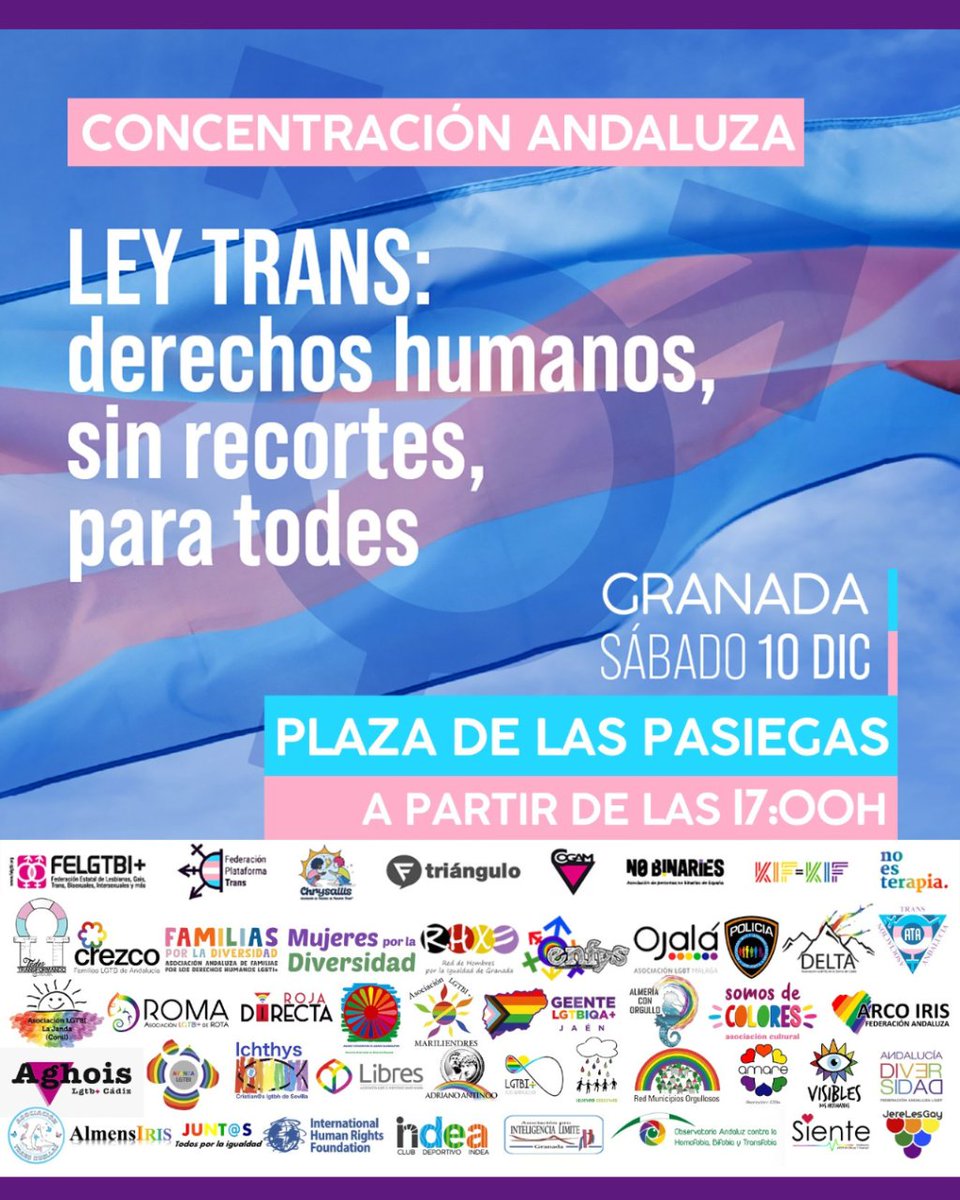 Concentración unitaria e histórica. Más de 50 entidades andaluzas nos lanzamos a la calle el próximo sábado día 10 para defender la #LeyTrans 🏳️‍⚧️ necesitamos YA que los derechos y garantías básicas para el #ColectivoTrans y LGTBI+ sean aplicadas y sin recortes.