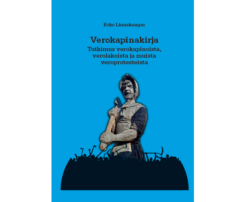 HULib's tweet photo. Uusi #openaccess-kirja #HeldaOpenBooks-kokoelmassa: @HelsinkiUni-emeritusprofessori Esko Linnakankaan Verokapinakirja – tutkimus verokapinoista, verolakoista ja muista veroprotesteista, https://t.co/zMudtXkSyA #oikeushistoria #oikeustiede #verotus #verokapina https://t.co/G9Tfb6CyEX