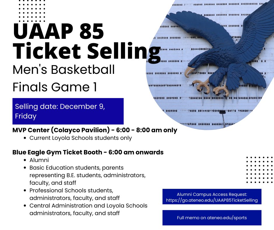 To the Ateneo community: 
Tickets for the Men's Basketball Finals Game 1 (Dec 11, Sunday) will be sold on Friday, Dec 9. 
Full memo is on ateneo.edu/sports
For the alumni, please fill out the Campus Access Request Form to facilitate entrance to the campus.
Thank you!