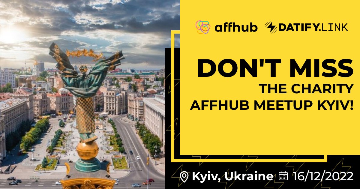 Dear friends! It is our pleasure to remind you about the #AffhubMeetupKyiv! 🇺🇦

You should add this #event to your calendar because it is well worth attending 🔥

Book your #Affhub pass now, as they sell out fast 👉 affhub.club/charity-meetup/

🗓16.12.2022
📍Kyiv, Ukraine