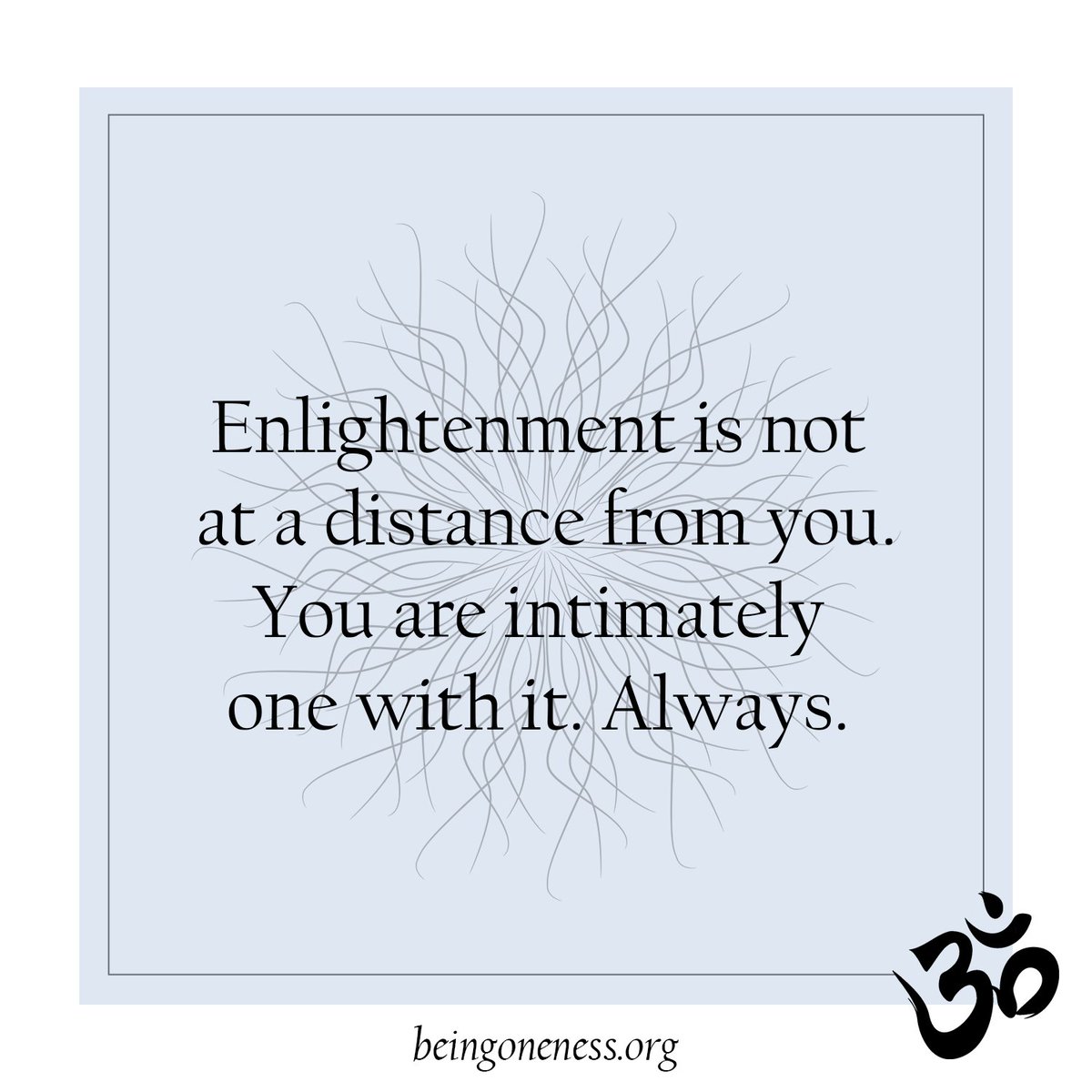being_oneness's tweet photo. Enlightenment is not at a distance from you. You are intimately one with it. Always
#woke #nonduality #oneness #spiritualawakening 
#awakening #enlightenment #nondual #iamthat #mentalwellbeing  #spiritualawakening https://t.co/pOXQeqbO0A