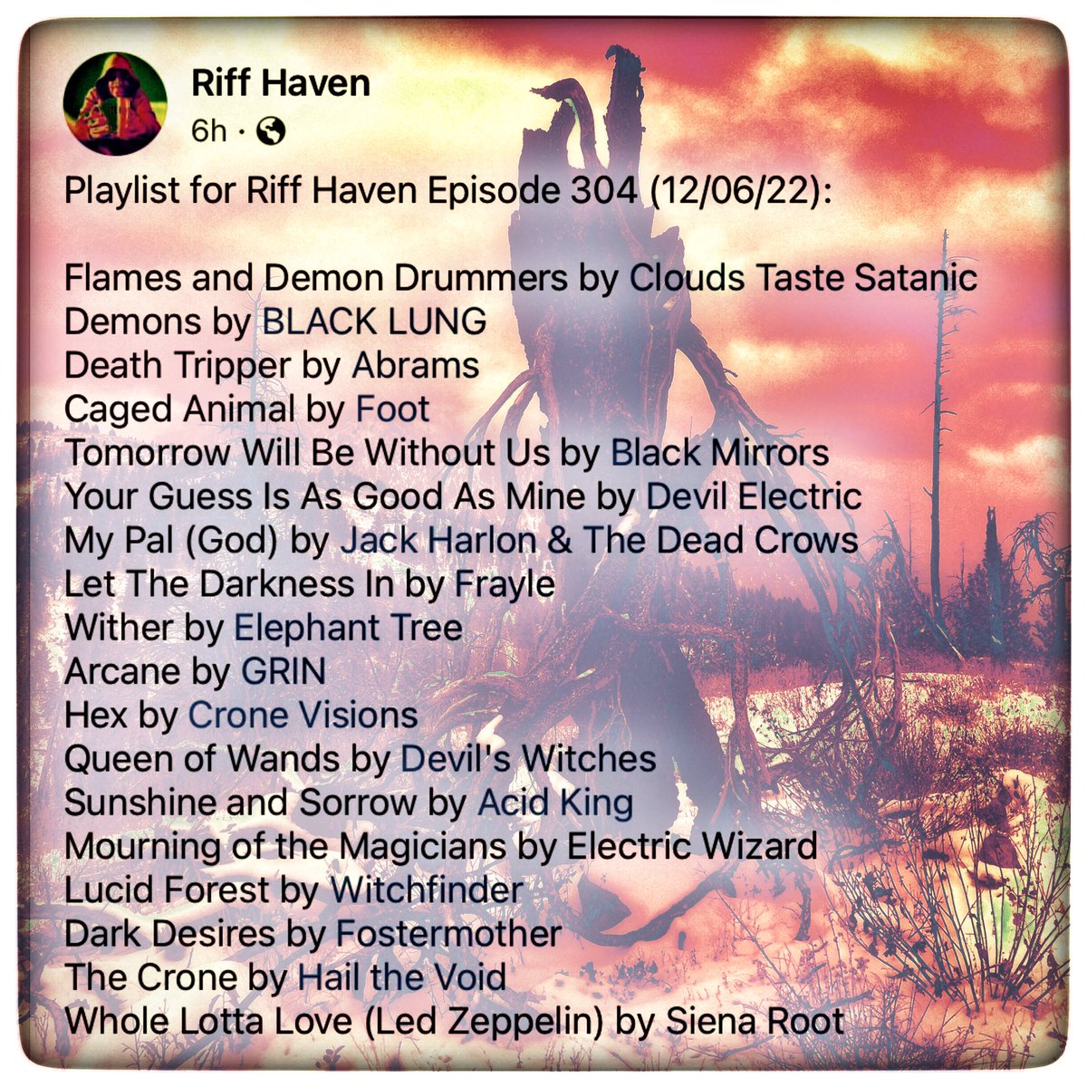 #RiffHaven #RadioBoise #CloudsTasteSatanic #BlackLung #Abrams #Foot #BlackMirrors #DevilElectric #JackHarlonandtheDeadCrows #Frayle #ElephantTree #Grin #CroneVisions #DevilsWitches #AcidKing #ElectricWizard #Witchfinder #Fostermother #HailtheVoid #SiennaRoot