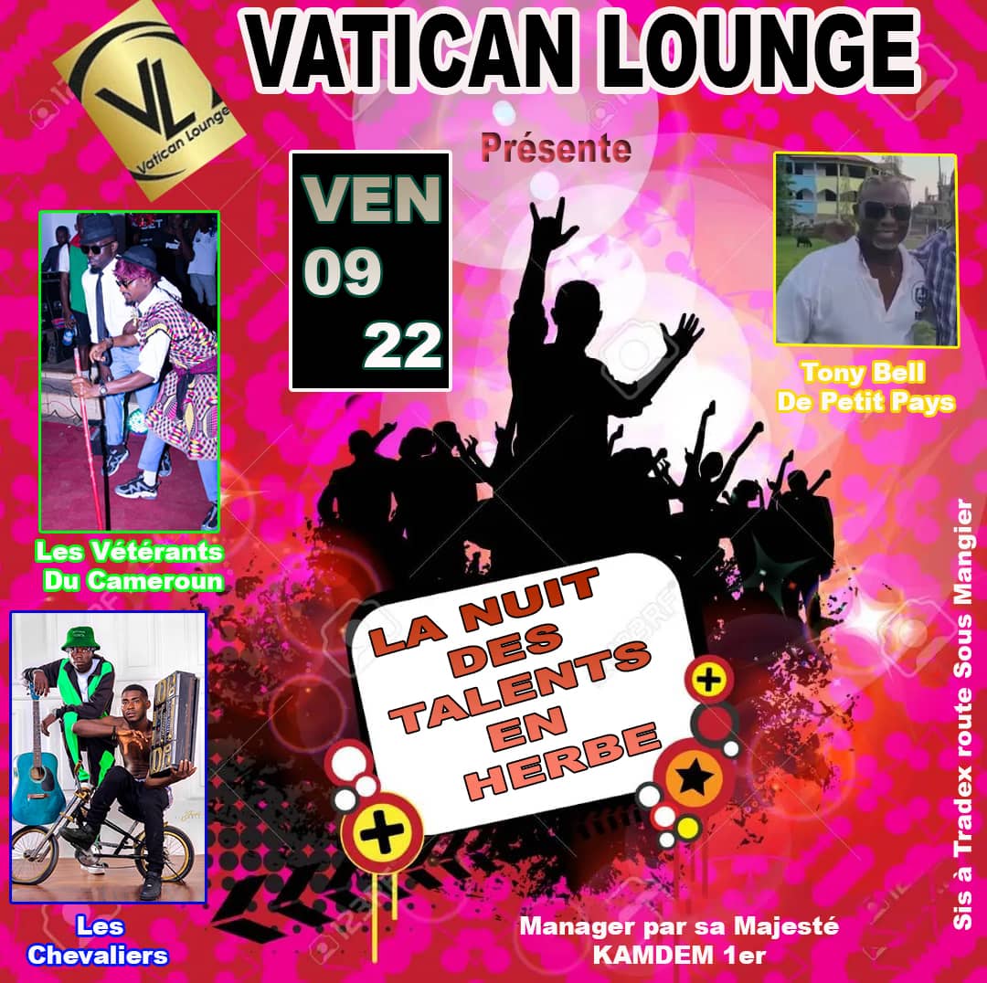 hello to all CAMEROON VETERANS will be ready to make you live strong moments this December 9th👌💥🇨🇲
Au VATICAN LOUNGE<la nuit des talents en herbe♡>😃