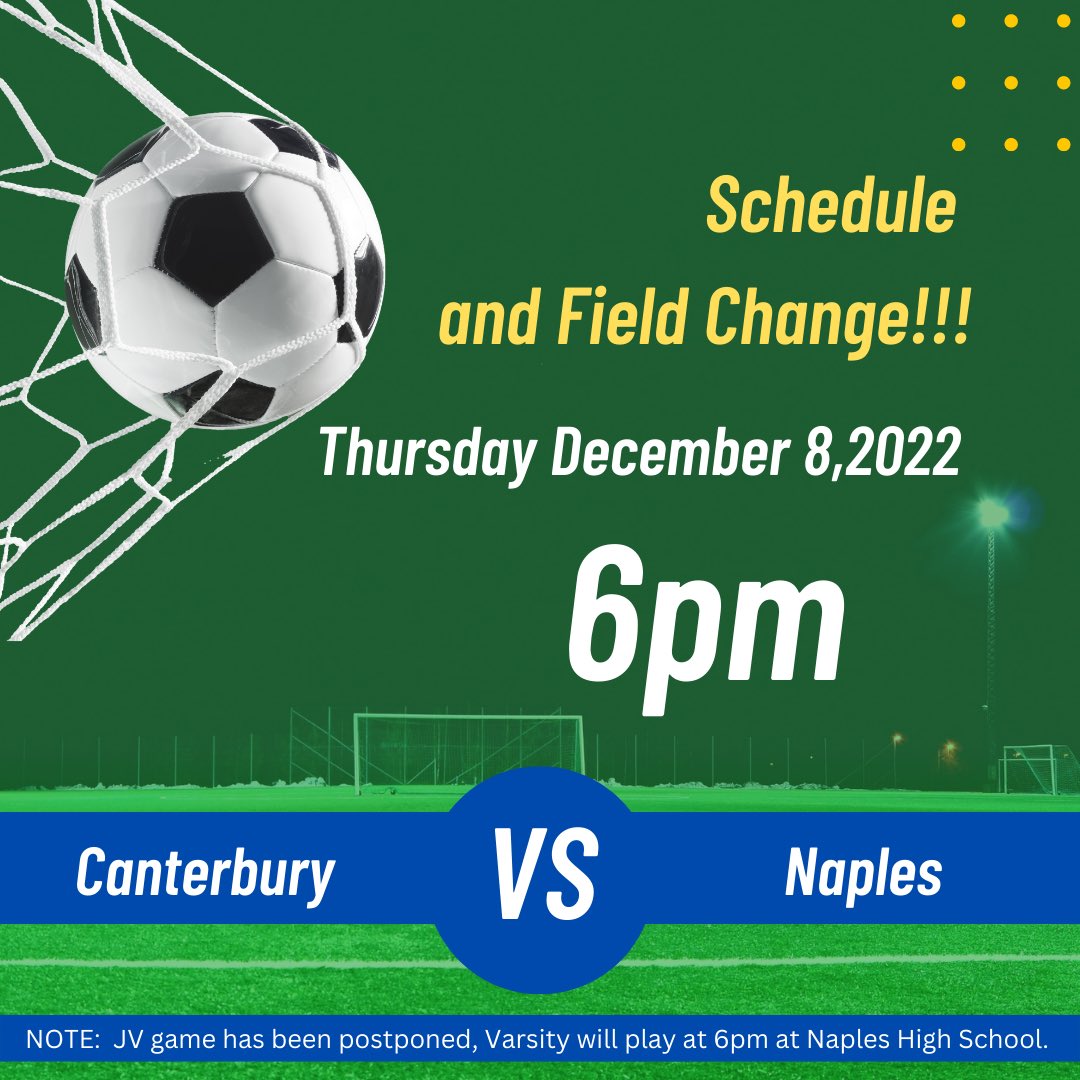 Schedule and field change.  Bring your Canterbury spirit to Naples HS to cheer on our varsity boys soccer team!