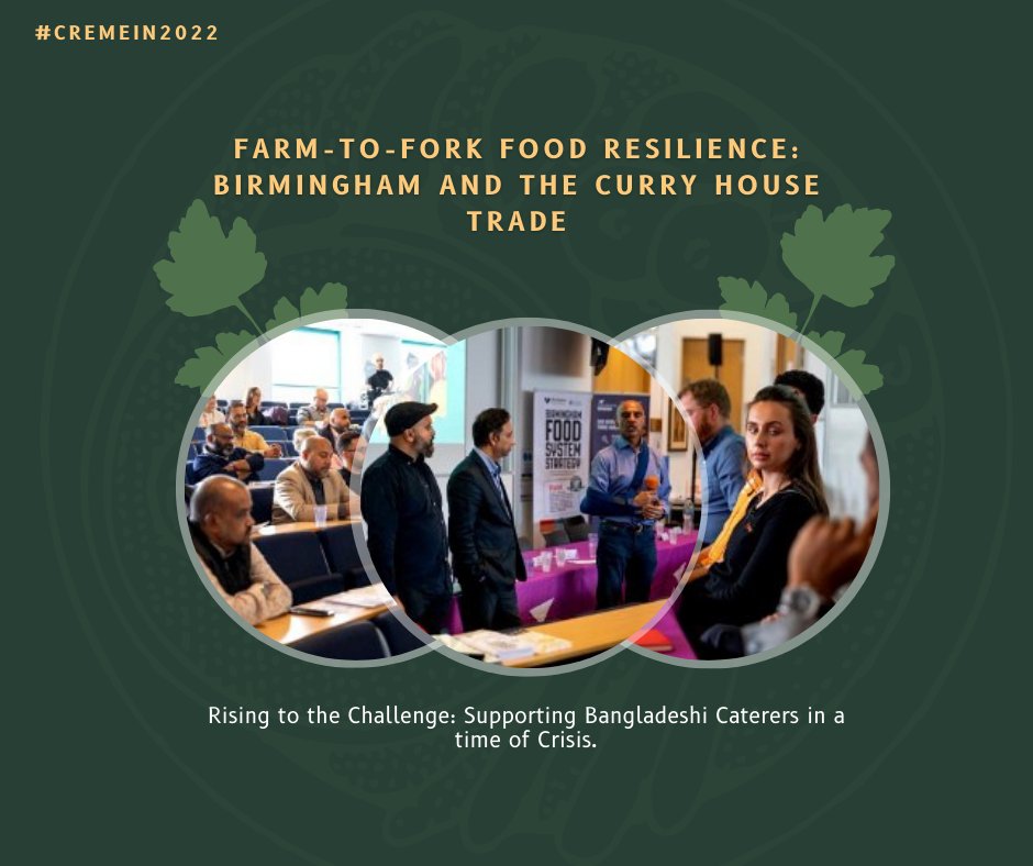 CREMEatAston's tweet photo. #CREMEIn2022
In September, we held our 'Farm-to-fork food resilience and the curry house trade' conference, co-designed by Bangladeshi restaurateurs, @FFC_Commission, @lpcminimumwage and @BhamCityCouncil. https://t.co/9P93rYSjRT