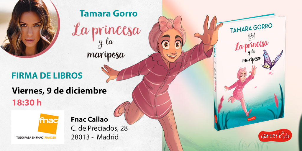 HarperKids Ibérica 📖 (@harperkidsib) on Twitter photo ✍<a href="/Tamara_Gorro/">Tamara Gorro</a> estará firmando ejemplares de #LaPrincesaYLaMariposa en <a href="/Fnac_ESP/">Fnac España</a> Callao.
📆 Viernes, 9 de diciembre - 18:30 h
🏢 Fnac Callao
📍 c/ Preciados, 28 - #Madrid
Un libro con el que la influencer ha querido contribuir al apoyo de la investigación del #cáncerinfantil. ✍<a href="/Tamara_Gorro/">Tamara Gorro</a> estará firmando ejemplares de #LaPrincesaYLaMariposa en <a href="/Fnac_ESP/">Fnac España</a> Callao.
📆 Viernes, 9 de diciembre - 18:30 h
🏢 Fnac Callao
📍 c/ Preciados, 28 - #Madrid
Un libro con el que la influencer ha querido contribuir al apoyo de la investigación del #cáncerinfantil.