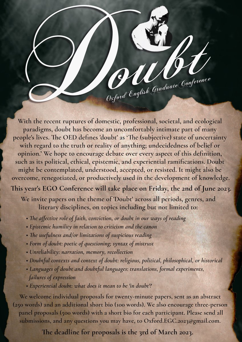 OxfordEGC2023's tweet photo. 🖊️Call for Conference Papers!🖊️
THEME: Doubt
DUE DATE: 3rd March 2023
CONFERENCE DATE: 2nd June 2023
- 20 minute papers
- Accepting individual proposals
- and three-person panel proposals
MORE DETAILS BELOW!
@engfac @EFLOxford @EngGradOx #AcademicTwitter #graduate #callforpapers https://t.co/eK4b1LzKGi