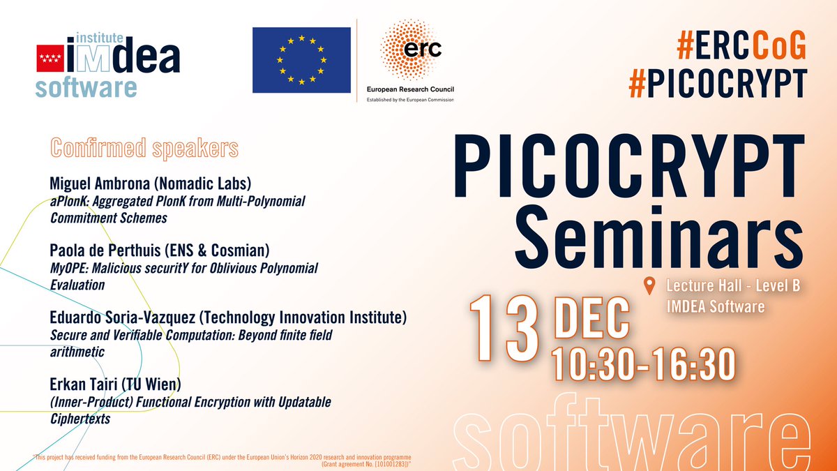 IMDEA_Software's tweet photo. π πππππππππ πππ¦π’π§ππ«π¬ | A day of #cryptography talks sponsored by @ERC_Research project #PICOCRYPT (Cryptography for Privacy and Integrity of Computation on Untrusted Machines)
π
December 13
β° 10:30-16:30
π IMDEA Software
π https://t.co/1xHzlyTgqW
#ERCCoG https://t.co/QM5DGPloaQ