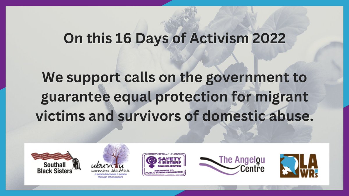 LAWALondon's tweet image. 📣This #16Days2022, we stand in solidarity with @SBSisters, @lawrsuk, @Safety4Sisters, @AngelouCentre1, and @UbuntuGlasgow in calling for equal access to protection for all migrant women experiencing abuse. 

#StepUpMigrantWomen #ProtectionForAll