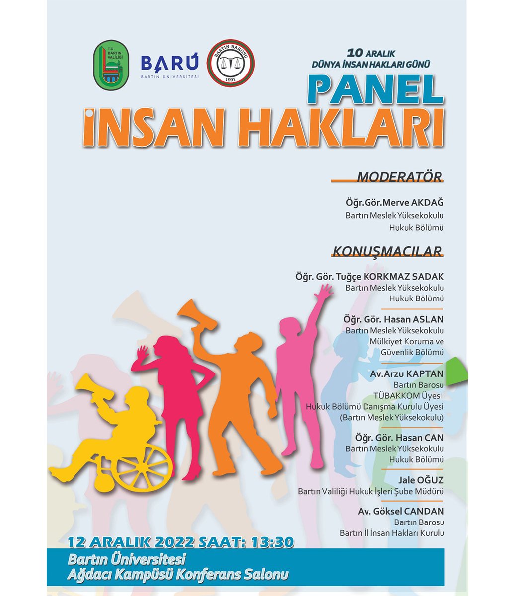 Meslek Yüksekokulumuz Hukuk Bölümü ile Bartın Valiliği İl İnsan Hakları Kurulu işbirliğinde 12 Aralık 2022 saat 13:30’da Bartın Üniversitesi Ağdacı Yerleşkesi Konferans Salonunda Dünya İnsan Hakları Günü kapsamında İnsan Hakları paneli düzenlenecektir. Etkinliğimize davetlisiniz.