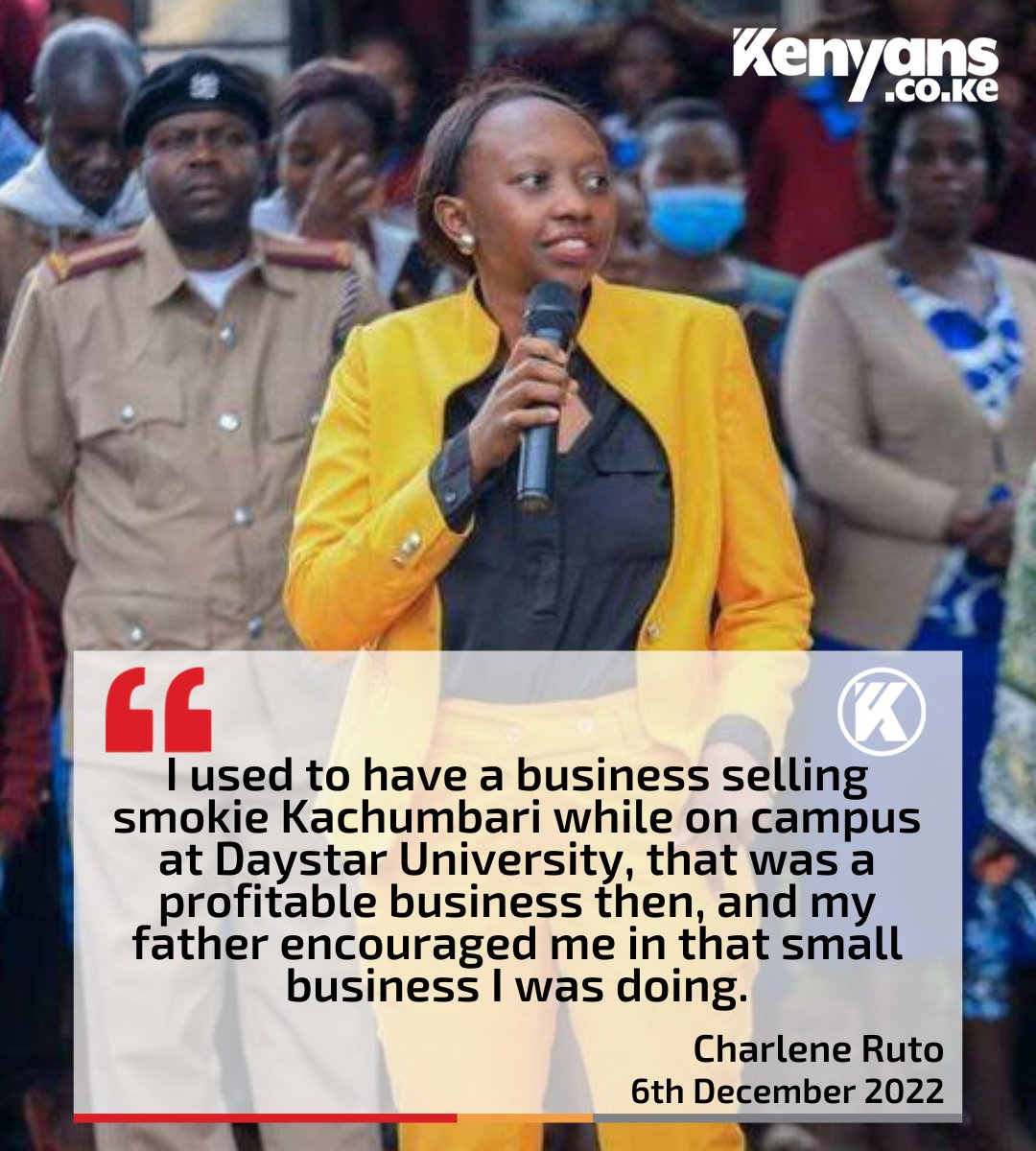 I used to have a business selling smokie Kachumbari while at Daystar University. - Charlene Ruto
