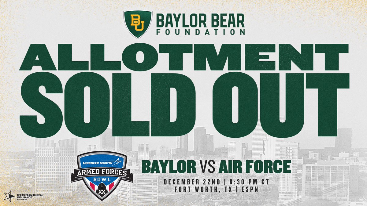 BaylorAthletics's tweet photo. Thanks to our incredible @BearFoundation members, our bowl allotment has sold out during our early ticket window!

🎟️ Fans can still buy tickets to the Armed Forces Bowl here: https://t.co/29sNBggPsr

Note: We are the visiting team and will occupy the west sideline. 

#SicEm https://t.co/sEHN7Md1Ew