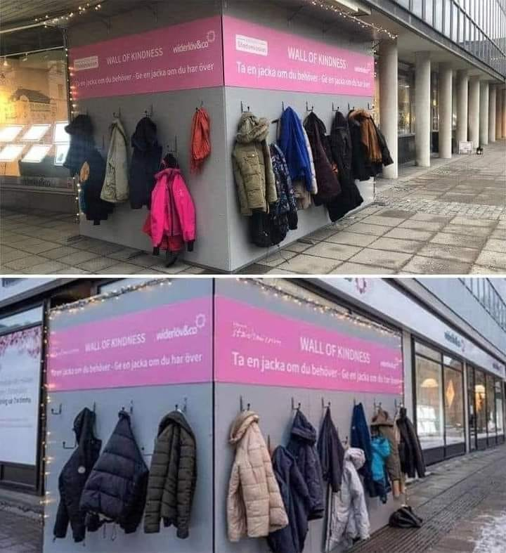 Schweden - Die Mauer der Freundlichkeit - 
Da steht: 
"Nimm eine Jacke mit, wenn dir kalt ist, lass eine da, wenn du jemandem helfen willst".