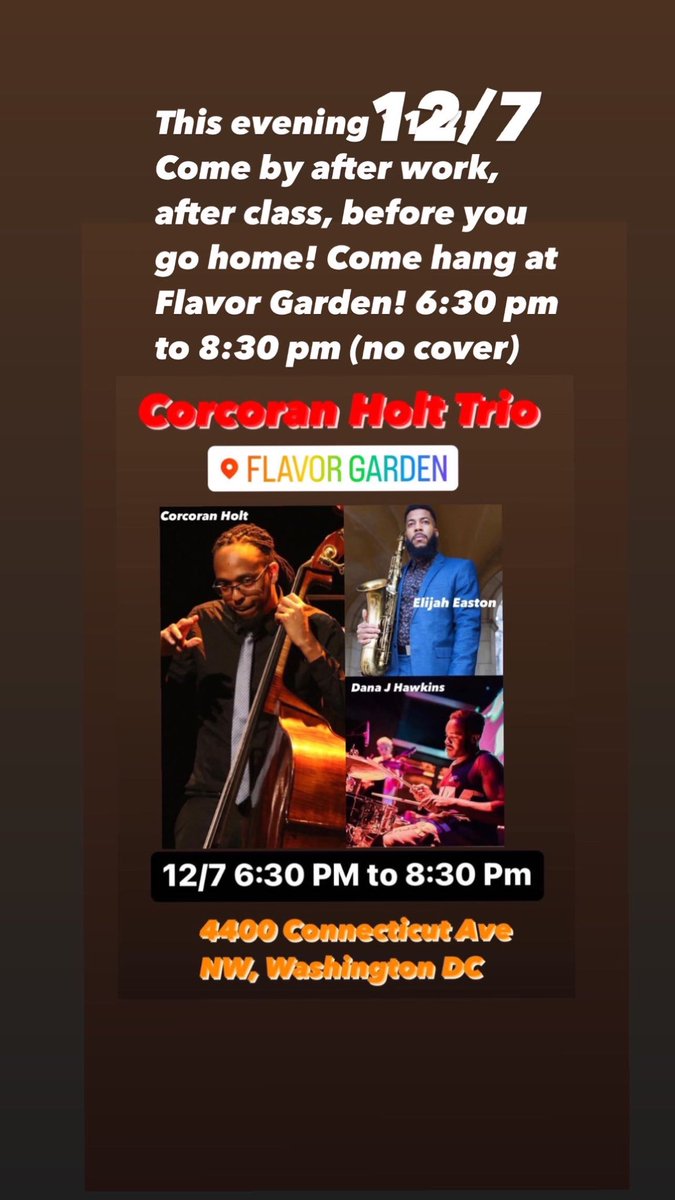 #livemusic #happyhour #washingtondc #flavorgarden #corcoranholt #trio