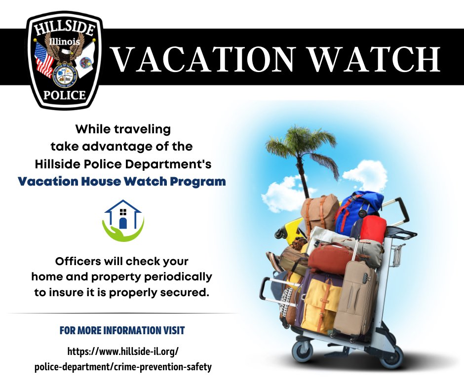 Leaving town this holiday season? ✈️
Sign up for HPD's free Vacation House Watch Program. With your submitted request, our officers will perform an inspection of the perimeter of your property to verify everything looks secure. 

For more info visit hillside-il.org/police-departm…