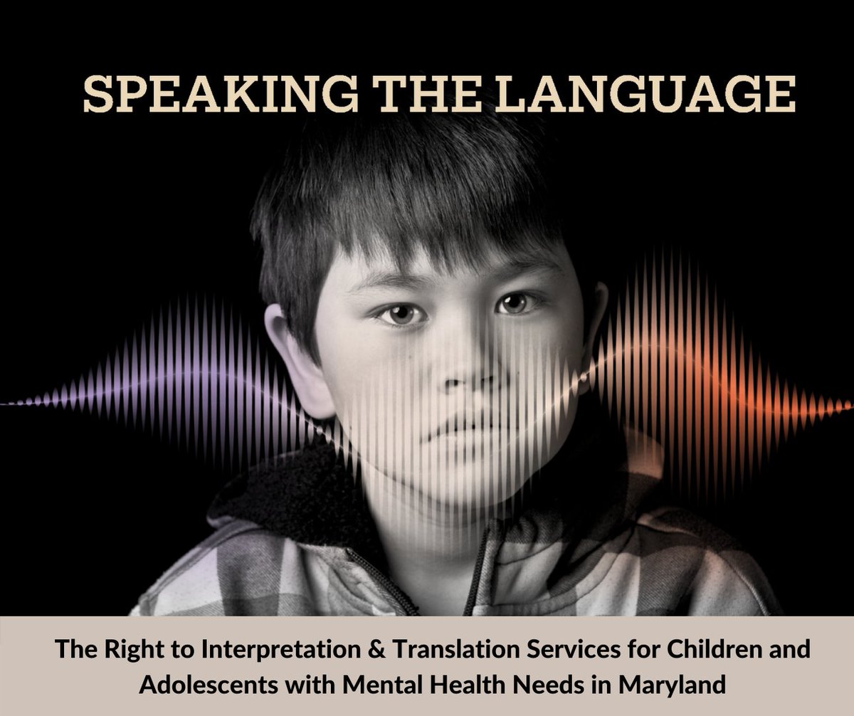 🧵NEW REPORT: Speaking the Language: The Right to Interpretation & Translation Services for Children and Adolescents with Mental Health Needs in Maryland, co-authored with @PublJusticeCntr #jhcentrosol jhcentrosol.org @drsarahpolk @drJoshS @HopkinsMedNews @JohnsHopkinsSPH