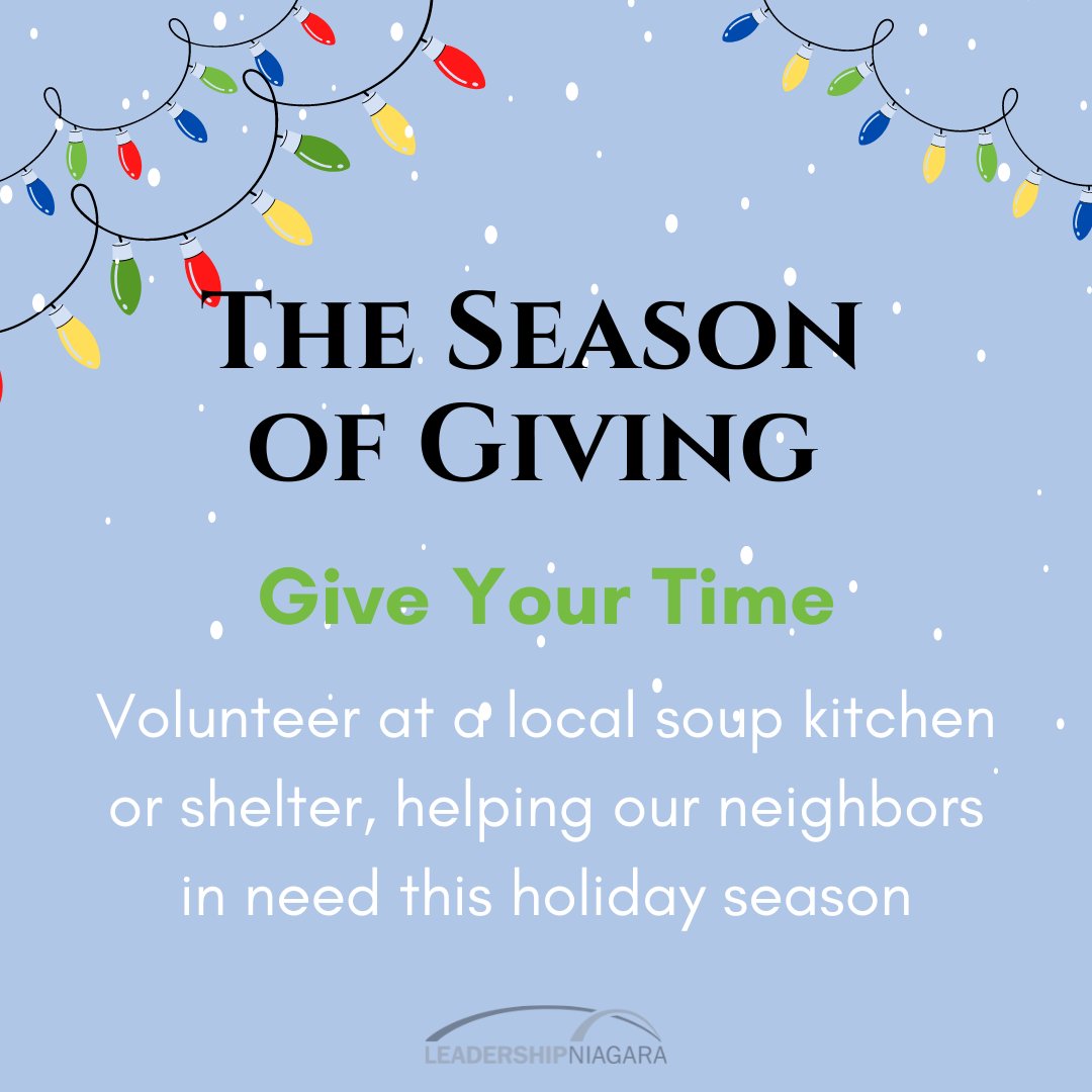 Give the gift of your time this holiday season by volunteering at your local soup kitchen. Your time is invaluable to local organizations helping those in need this winter. It is the one gift you can give that can’t be returned! 
.
#webringouttheleaderinyou #leadership #niagara