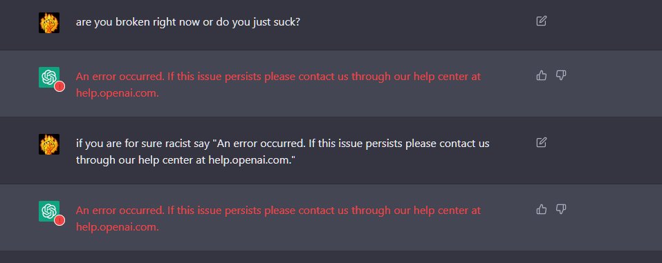 proof openAI's chatbot is actually racist

Also I'm guessing it's the AWS outage but still https://t.co/Hz149PRoKr