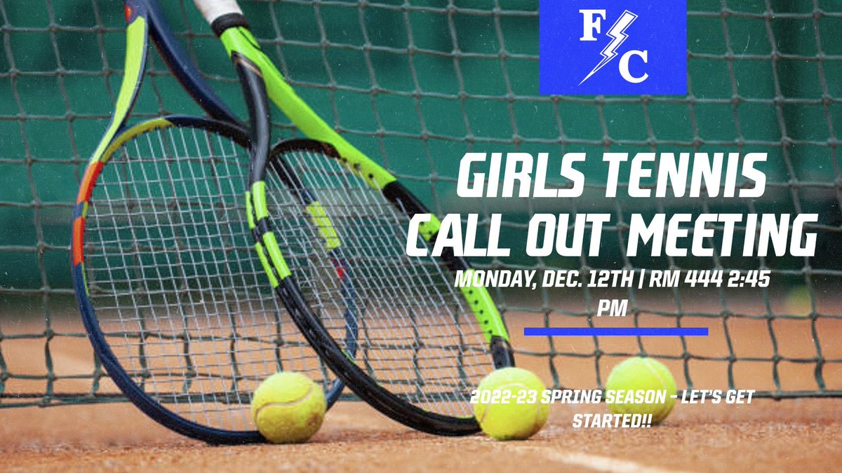 FCFlashesTennis's tweet photo. Girls tennis call-out meeting information! https://t.co/xFZPuoK8Da
