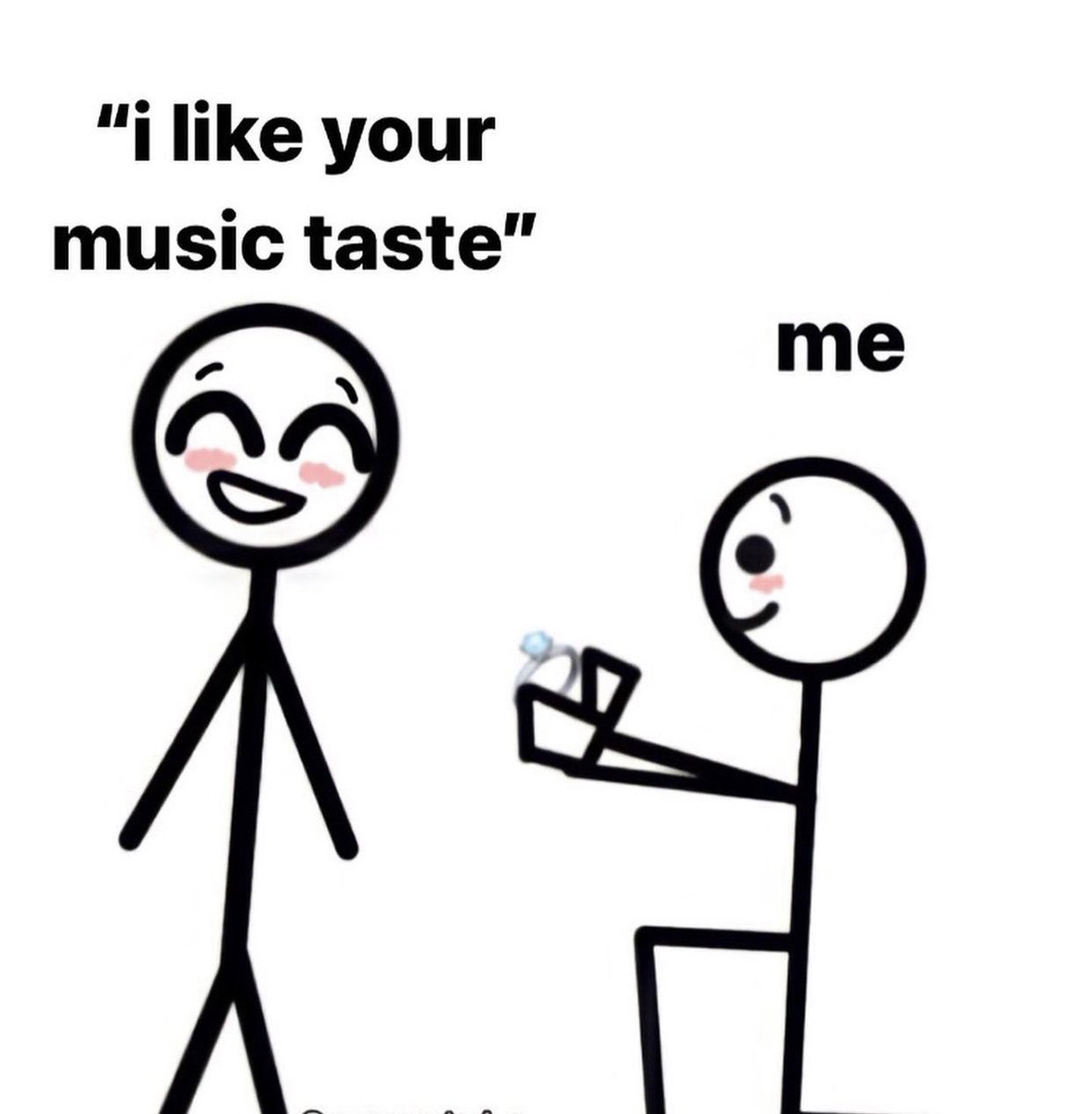 When someone has same music taste as you >>