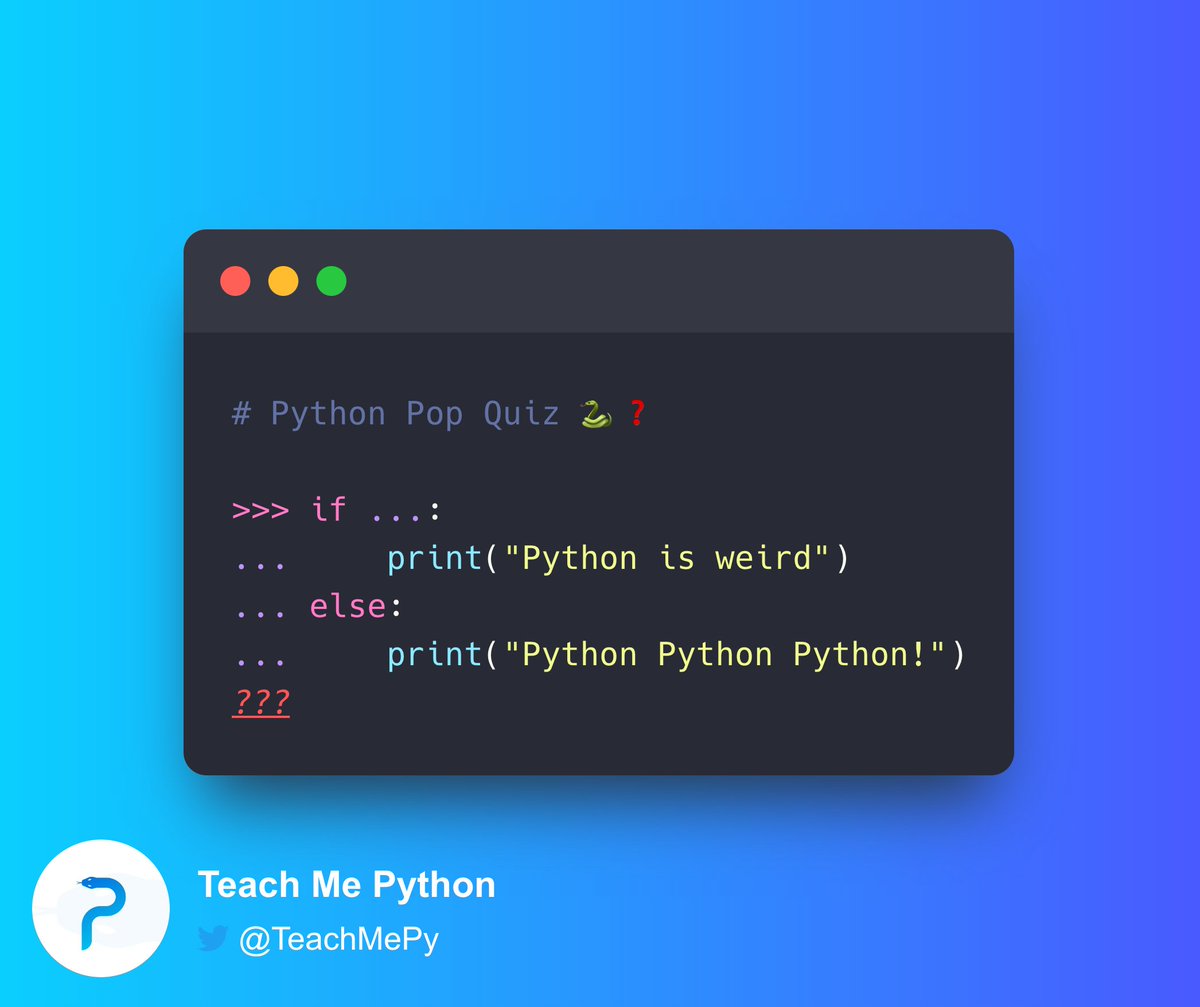 driscollis's tweet image. #Python Pop Quiz 🐍❓

What is the output?

A) Syntax Error
B) Type Error
C) Python is weird
D) Python Python Python!