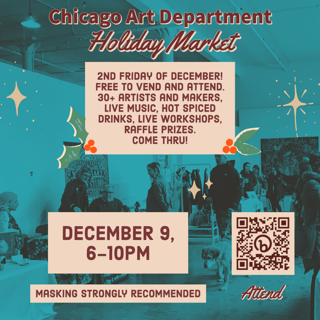On December 9 from 6-10pm, the Chicago Art Department (CAD) is hosting an annual Holiday Market. Support Chicago creatives while snagging one-of-a-kind gifts from CAD resident artists, small businesses, and community makers.
