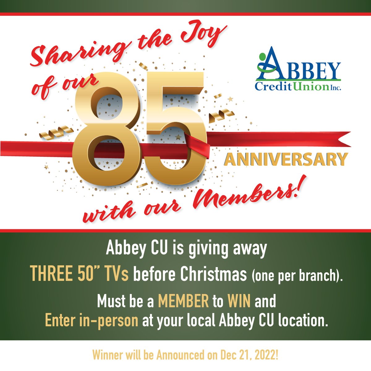 AbbeyCU's tweet photo. Abbey CU is giving away THREE 50” TVs before Christmas (one per branch).
Must be a MEMBER to WIN and Enter in person at your local Abbey CU location.
Winners will be announced on December 21st 
https://t.co/lMwbsMvUVJ
#abbeycu #85thanniversary https://t.co/Vr5FX1UmfL