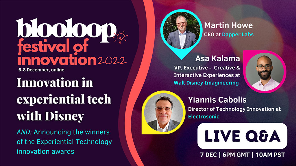 Next up, Martin Howe of Dapper Labs is joined by @DisneyParks' Asa Kalama and Yiannis Cabolis of @ElectrosonicAV for a discussion about experiential technology. (Plus, find out the winners of the Experiential Technology Innovation Award category!) #BlooloopInnovation