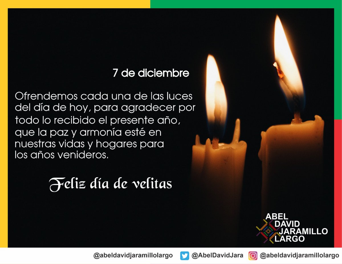 Ofrendemos cada una de las luces del día de hoy, para agradecer por lo todo lo recibido el presente año, que la paz y armonía esté en nuestras vidas y hogares para los años venideros.
Feliz día de velitas.