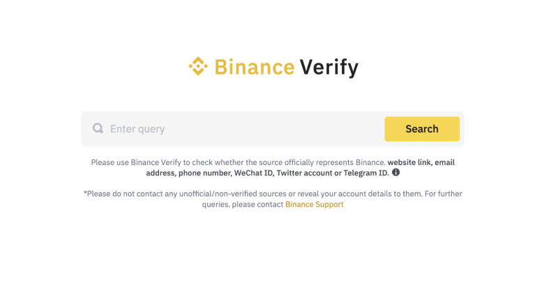 binance's tweet photo. There's no doubt that you've come across bots or fake accounts when surfing the web.

With #Binance Verify, you can paste a link to check if the source officially represents Binance - whether it’s a website, email address, phone number, WeChat ID, Twitter or Telegram.