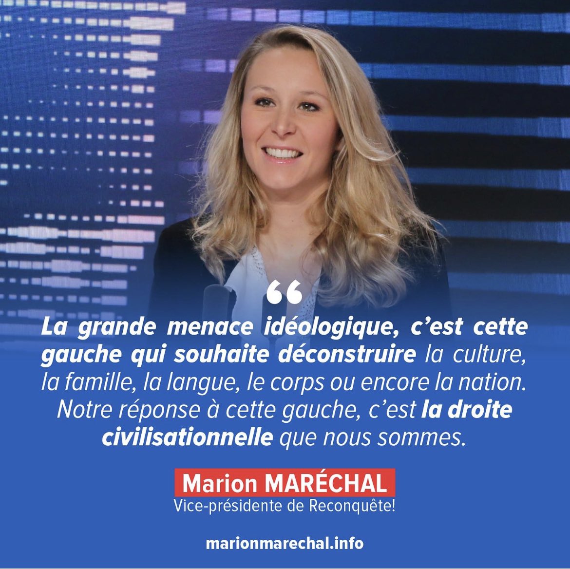Avec__Marion's tweet photo. “La grande menace idéologique, c'est cette gauche qui souhaite déconstruire la culture, la famille, la langue, le corps ou encore la nation. Notre réponse à cette gauche, c'est la droite civilisationnelle que nous sommes.” @MarionMarechal https://t.co/nNfPvkfKY8