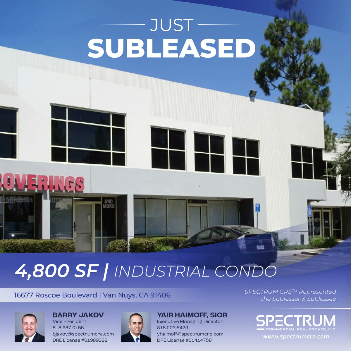 #JUSTSUBLEASED: 4,800 SF #Industrial Condo in #VanNuys, CA.  Congratulations  Barry Jakov &amp; Yair Haimoff! 
.
.
.
#SpectrumCRE | #CRE |  #CommercialRealEstateBrokerage | #Leased | #RealEstateNews | #CommercialRealEstateAgents | #CREAgent | #Broker | #Tradedla | #Congratulations