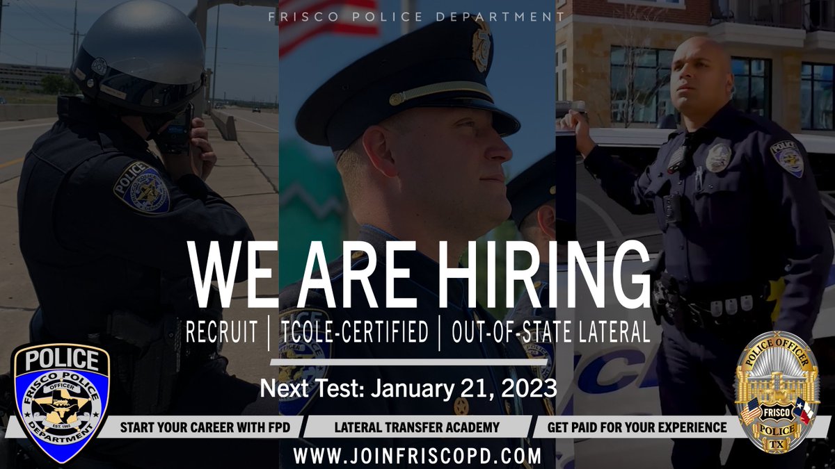 Are you...

Interested in an LE career?
TCOLE-certified and looking to make a change? 
An out-of-state officer moving to our area? Join our family. joinfriscopd.com
 
Our next test for Officer is on 1/21/23 and you must submit an app by 1/6. Apply: bit.ly/3haJZsH