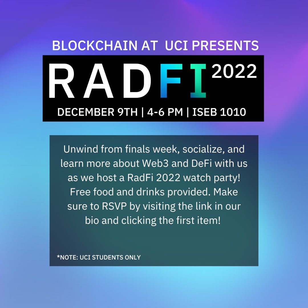 UCIBlockchain's tweet photo. Hi everyone, this Friday, Blockchain at UCI will be hosting a watch party for #RadFi2022! There will be free food and drinks. We hope to see you there!

RSVP: https://t.co/FoqDwh86YN https://t.co/xj2c1N3Khr