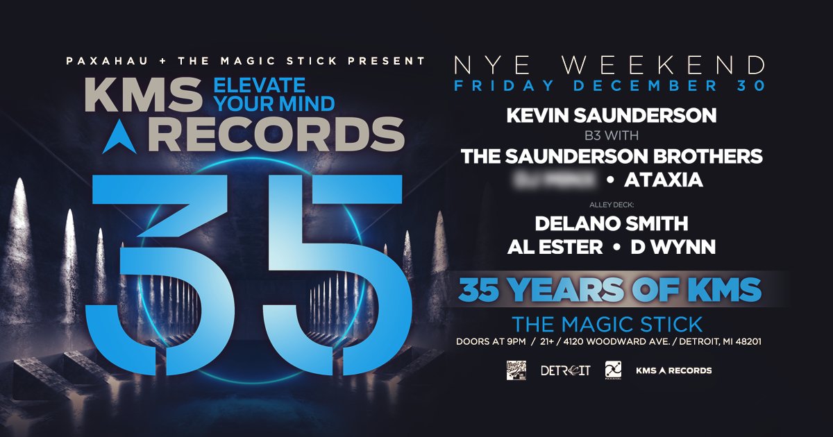 JUST ANNOUNCED✨The KMS 35 NYE WEEKEND will take over @majesticdetroit on 12/30 🙌 Ft. @kevinsaunderson, @saundersonbro & @ataxiadetroit in the main room 🔥 Ft. @delano_smith, Al Ester & D Wynn spinning the Alley Deck➡️ bit.ly/kms35detroit #paxahau #changethechannel #KMSNYE