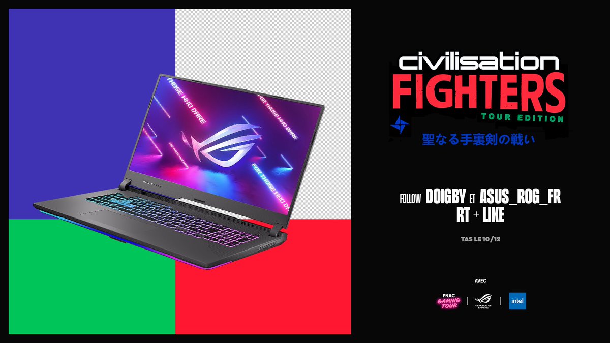 Doigby (@doigby) on Twitter photo 🎁 CONCOURS
Pour l'occas' du Civilisation Fighter Tour, on vous régale d'un PC ROG STRIX G17 avec les partenaires <a href="/Fnac/">Fnac</a>, <a href="/IntelFrance/">Intel France</a> & <a href="/ASUS_ROG_FR/">ROG France</a> 🔥
👉 Follow <a href="/Doigby/">Doigby</a> & <a href="/ASUS_ROG_FR/">ROG France</a>
👉 RT & Like
TAS le 10/12 🎁 CONCOURS
Pour l'occas' du Civilisation Fighter Tour, on vous régale d'un PC ROG STRIX G17 avec les partenaires <a href="/Fnac/">Fnac</a>, <a href="/IntelFrance/">Intel France</a> & <a href="/ASUS_ROG_FR/">ROG France</a> 🔥
👉 Follow <a href="/Doigby/">Doigby</a> & <a href="/ASUS_ROG_FR/">ROG France</a>
👉 RT & Like
TAS le 10/12