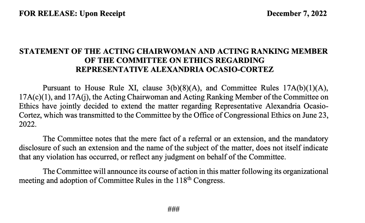 House Ethics says they're extending their investigation into Rep. Alexandria Ocasio-Cortez (important to note this doesn't necessarily mean any wrongdoing has occurred, and in any case, they're punting further action until the 118th Congress)