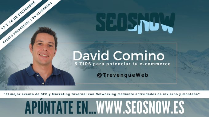 sonafpro's tweet photo. 🔔 Más ponente confirmado de #SEOSNOW

❄️ David Comino @TrevenqueWeb 
 ✅ 5 Tips para tu #ecommerce

¿Todavía no te has apuntado? 👇🏽
https://t.co/SpV3GNYu24 https://t.co/cfr7VvKT8o