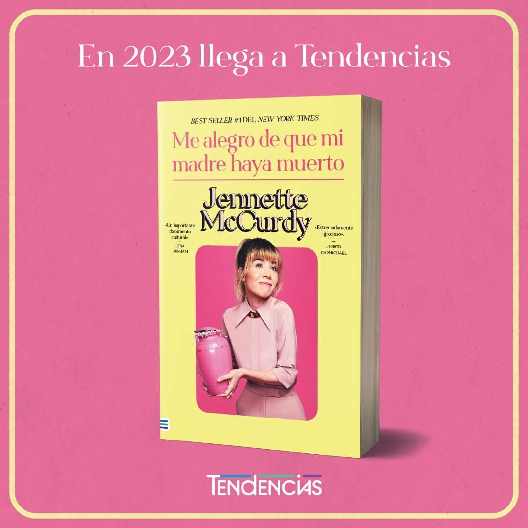 En 2023 llegan a México las memorias de la estrella de #iCarly  y del programa Sam & Cat 🎬💥 

#MeAlegroDeQueMiMadreHayaMuerto de @jennettemccurdy , publicada por nuestro sello @Tendencias_Ed .

¡Próximamente más noticias!

#JennetteMcCurdy #LibrosParaReinventarElMundo #Novedad