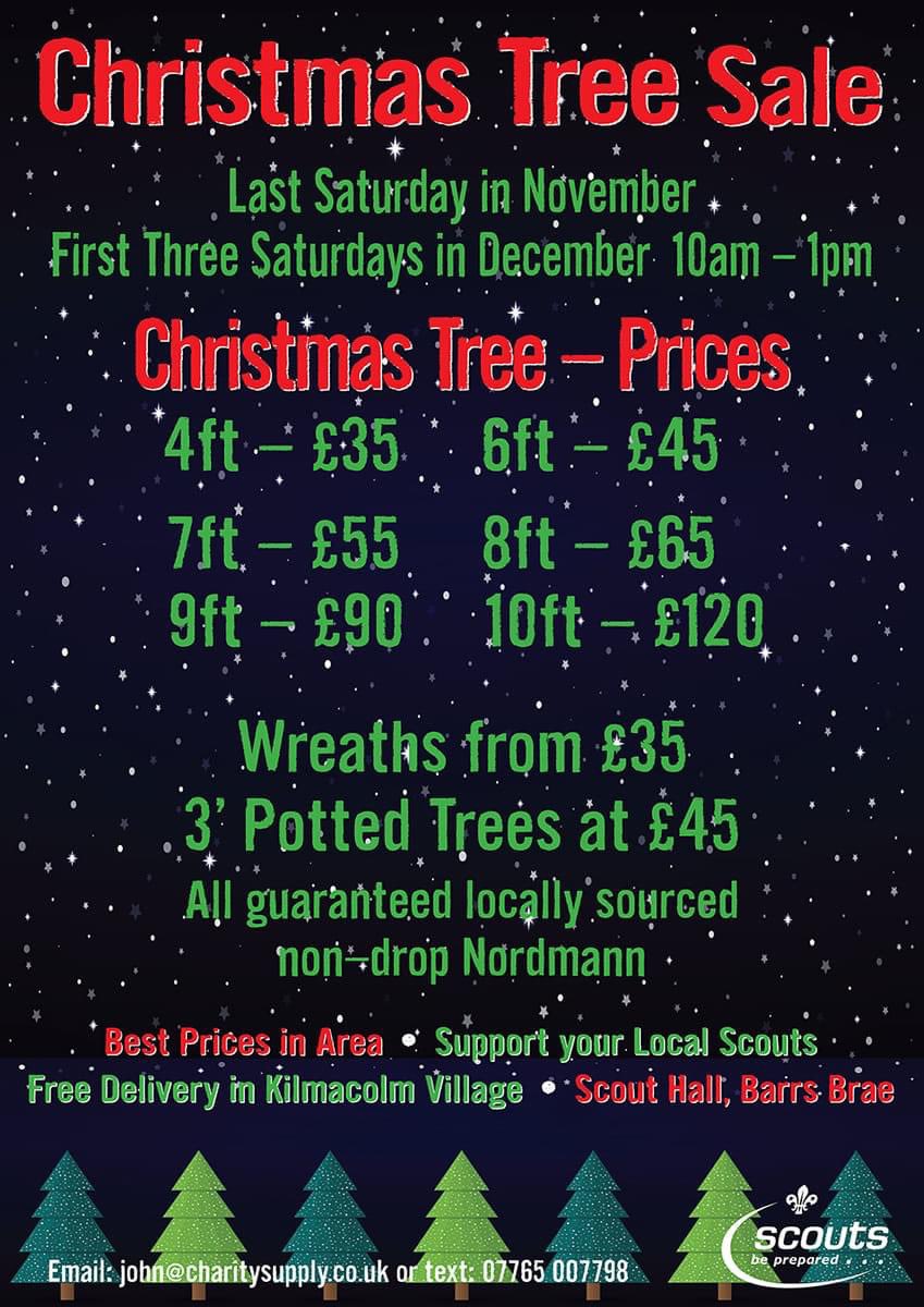 REAL CHRISTMAS TREE SALE SAT 10 DEC 10am to 1pm
We will be selling trees from 4ft to 10ft on the next two Saturdays, along with really lovely handmade wreaths. 
Please support local young people get life changing skills and experiences by buying your tree from Kilmacolm Scouts.