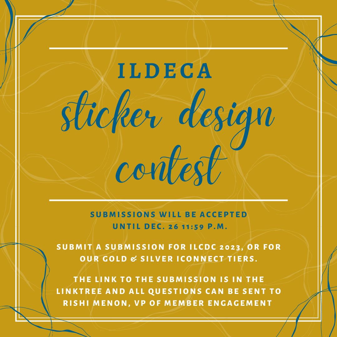 IllinoisDECA's tweet photo. 🎨 ILDECA Sticker Contest ✨
Submissions will be accepted until December 26th, 11:59 pm. Members can submit an ILCDC 2023 design or a design for our Gold &amp; Silver iConnect tiers. The form link will be in our LinkTree! Questions can be sent to Rishi Menon, VP of Member Engagement. https://t.co/LYBxds0GBQ