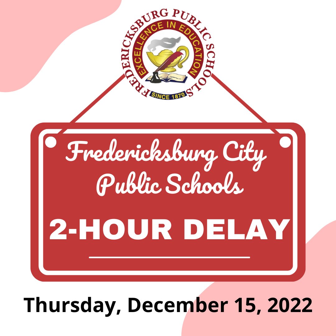 FXBG Schools on Twitter "FCPS is on a twohour delay Thursday